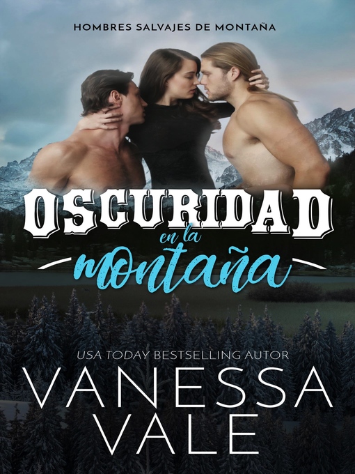 Title details for Oscuridad en la montaña by Vanessa Vale - Available